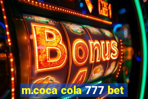 m.coca cola 777 bet